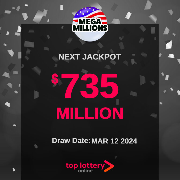 Read more about the article Mega Millions 735 million – Mar 12 2024